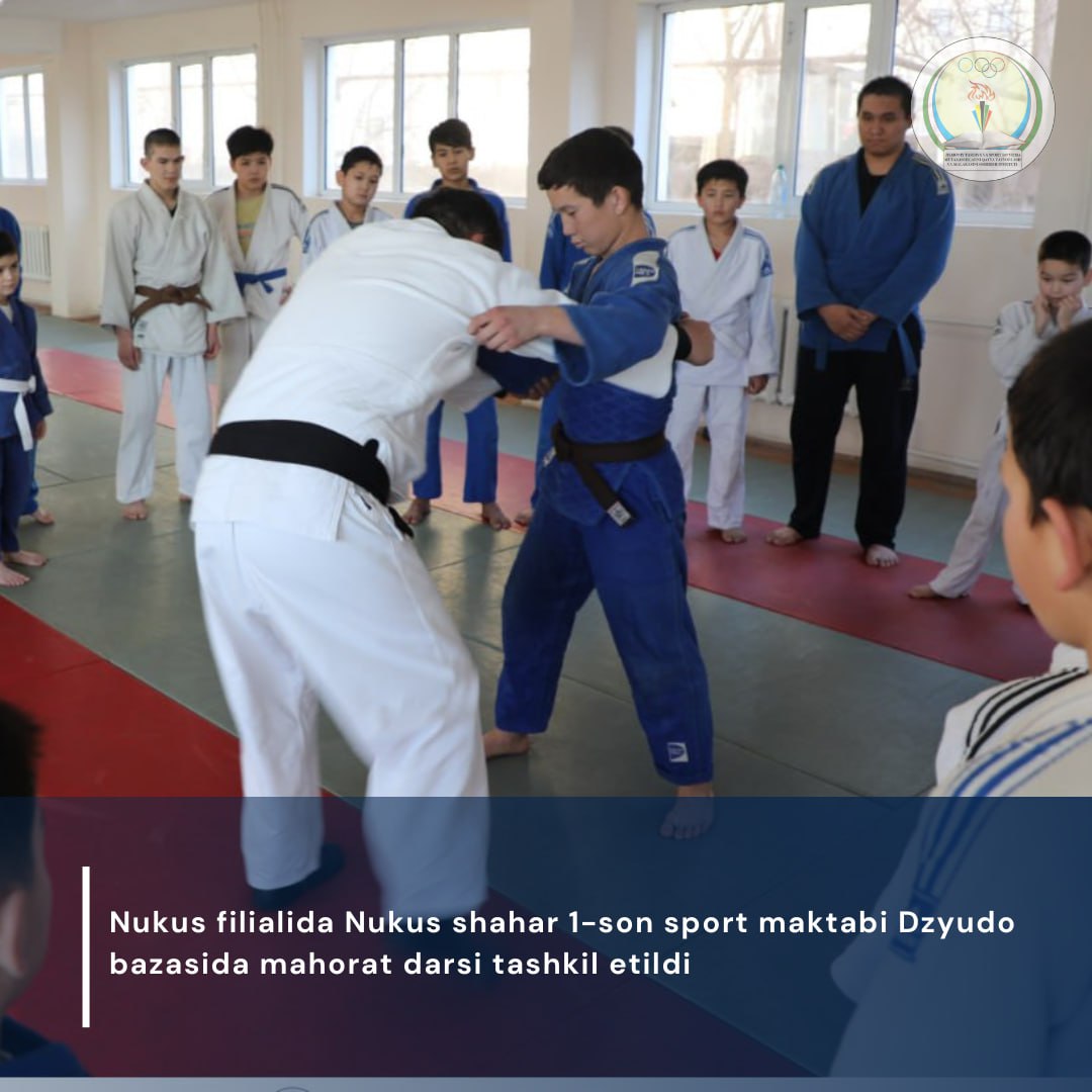 Nukus filialida Nukus shahar 1-son sport maktabi Dzyudo bazasida mahorat darsi tashkil etildi.