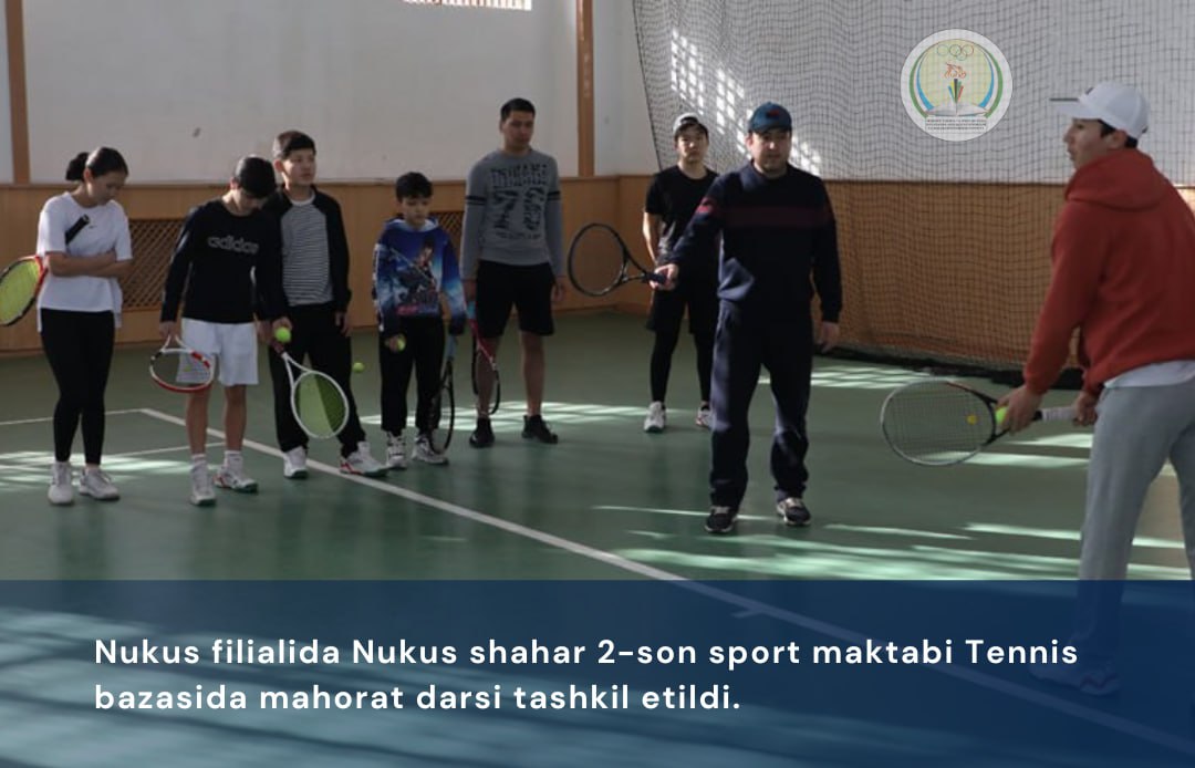 Nukus filialida Nukus shahar 2-son sport maktabi Tennis bazasida mahorat darsi tashkil etildi.